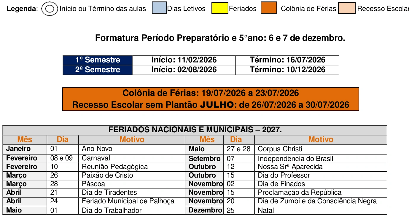 Informações do documento original: formatura do Período Preparatório e 5º ano em 6 e 7 de dezembro, datas dos semestres, colônia de férias, recesso e relação de feriados.